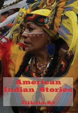 American Indian Stories (Illustrated) Popular