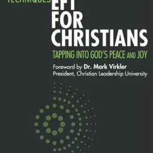 Emotional Freedom Techniques-EFT for Christians: Tapping Into God's Peace and Joy Discount