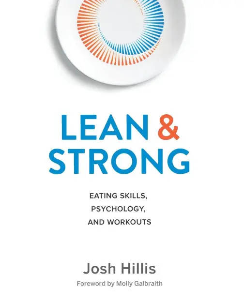 Exclusive Lean and Strong: Eating Skills, Psychology, and Workouts