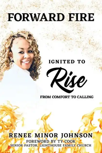 Forward Fire: Ignited to Rise from Comfort to Calling Budget