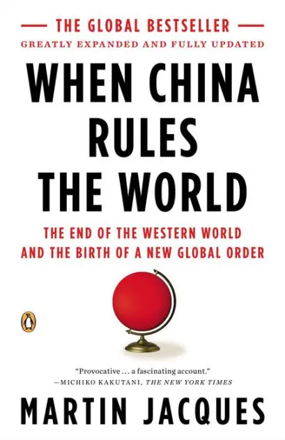 Bargain When China Rules the World: The End of the Western World and the Birth of a New Global Order: Second Edition