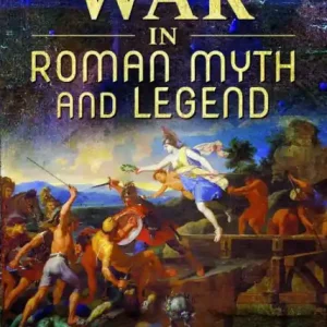 War in Roman Myth and Legend Budget
