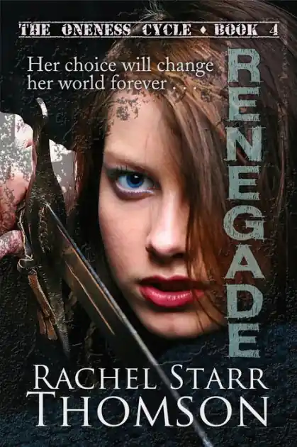Get Yours Renegade (The Oneness Cycle, #4)
