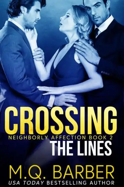 Crossing the Lines: Neighborly Affection Book 2 Wholesale
