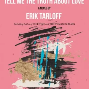 Tell Me the Truth About Love Exclusive