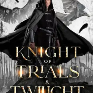 Handmade Knight of Trials & Twilight
