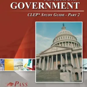 Buy Online American Government CLEP Test Study Guide - Pass Your Class - Part 2