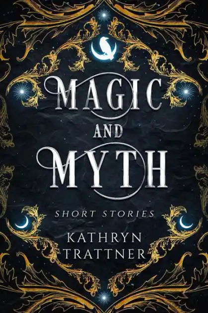 Professional Grade Magic and Myth: Short Stories