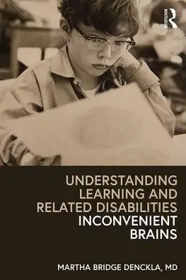 Same Day Shipping Understanding Learning and Related Disabilities: Inconvenient Brains