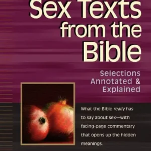 Exclusive Offer Sex Texts from the Bible: Selections Annotated & Explained