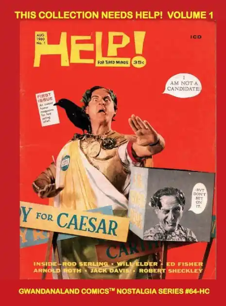 This Magazine Needs Help! Volume 1: Gwandanaland Comics Nostalgia Series #74-HC: Issues #5-8 of this Hilarious Classic Parody/Satire Mag! Affordable