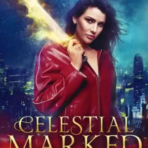 Modern The Celestial Marked Series: Books 1-3