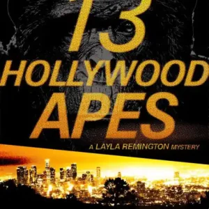 Best Seller 13 Hollywood Apes: A Layla Remington Mystery