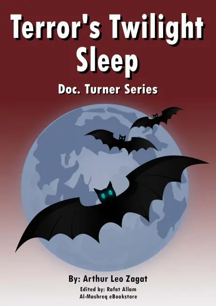 Terror's Twilight Sleep: Doc. Turner Series Latest