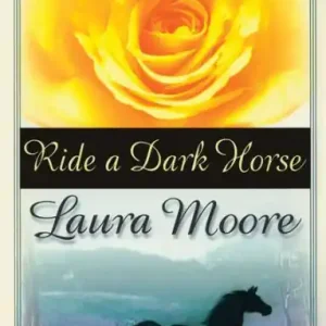 Get Yours Ride a Dark Horse
