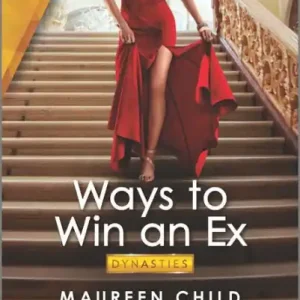 Hot Deal Ways to Win an Ex: A single mom reunion romance
