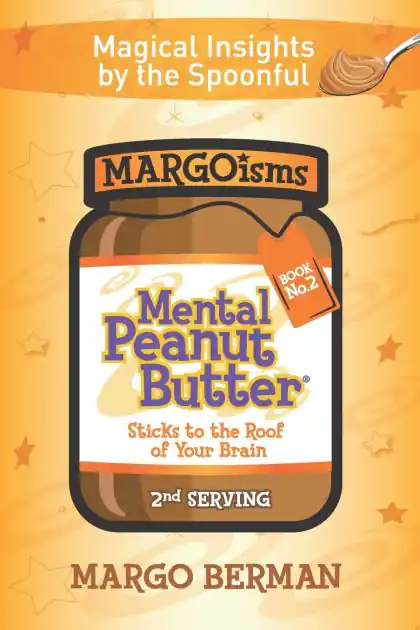 Mental Peanut Butter - Book 2: Sticks to the Roof of Your Brain Genuine