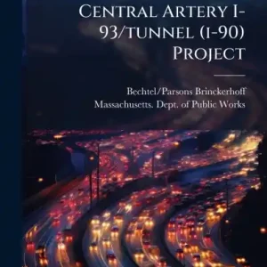 No Minimum Order Central Artery I-93/tunnel (i-90) Project