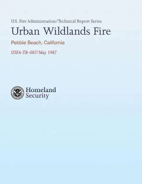 Cheap Urban Wildlands Fire- Pebble Beach, California