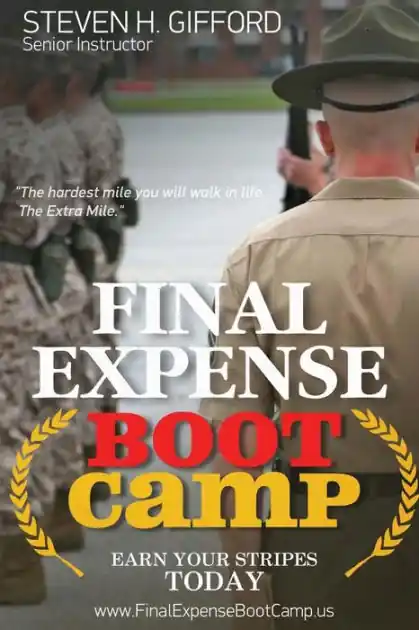 Final Expense Boot Camp: Earn Your Stripes Today Trusted Brand