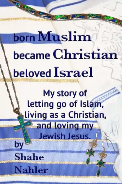 Free Returns Born Muslim Became Christian Beloved Israel: My story of letting go of Islam, living as a Christian, and loving my Jewish Jesus.