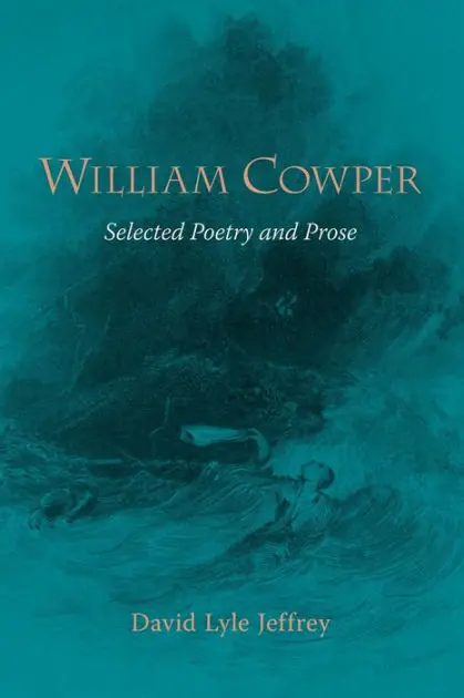 William Cowper: Selected Poetry and Prose Final Sale
