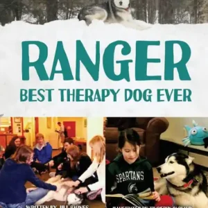 Ranger: Best Therapy Dog Ever Free Returns