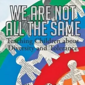 Direct From Manufacturer We Are Not All the Same: Teaching Children about Diversity and Tolerance
