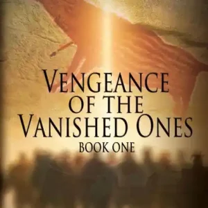 Cheap Vengeance of the Vanished Ones: Book One