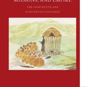 Anglicanism, Missions and Empire: The Eighteenth and Nineteenth Centuries Viral