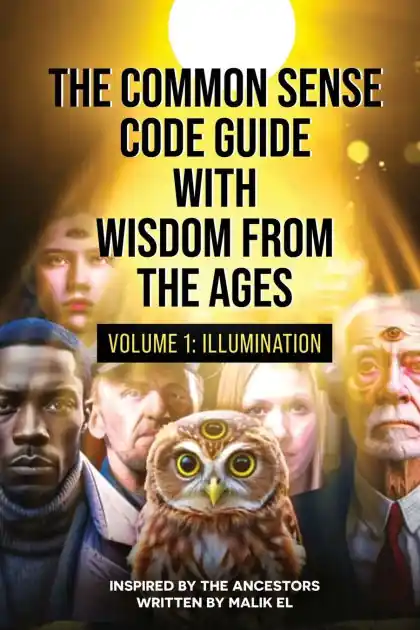 Handmade The Common Sense Code Guide with Wisdom from the Ages: Volume I - Illumination