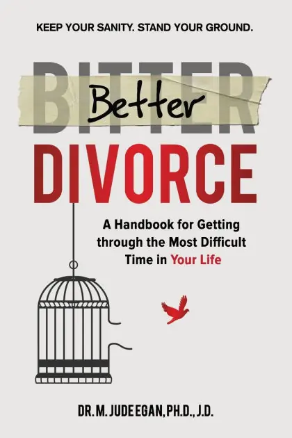 Free Returns Better Divorce: A Handbook for Getting Through the Most Difficult Time in Your Life.