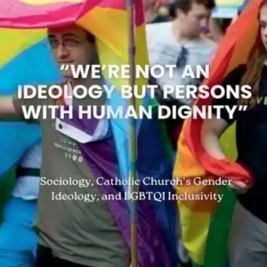 Don’t Miss Out "We're Not an Ideology But Persons With Human Dignity"