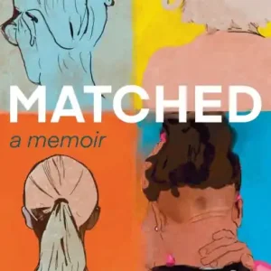 Fan Favorite Matched: A Memoir