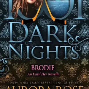 Brodie: An Until Her Novella Budget