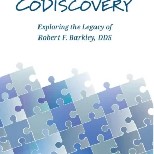 CoDiscovery: Exploring the Legacy of Robert F. Barkley, DDS Trending