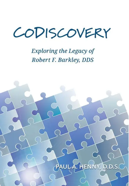 CoDiscovery: Exploring the Legacy of Robert F. Barkley, DDS Trending