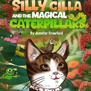 Silly Cilla and the Magical Caterpillars Best Choice