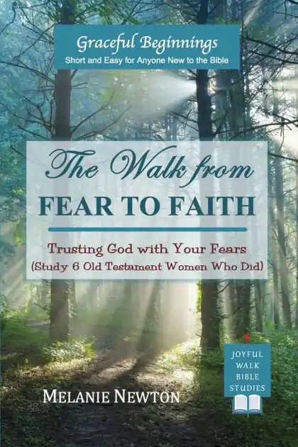 The Walk from Fear to Faith: Trusting God with Your Fears (Study 6 Old Testament Women Who Did) Hassle-Free Returns