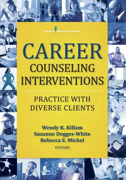 Career Counseling Interventions: Practice with Diverse Clients Editor’s Pick