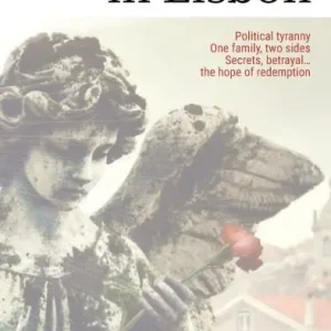 Super Sale Carnations in Lisbon: Political Tyranny. One Family, two sides. Secrets, betrayal... and the hope of redemption.