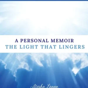 Luxury A Personal Memoir: The Light That Lingers