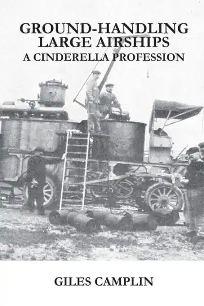 Ground-Handling Large Airships: A Cinderella Profession Genuine