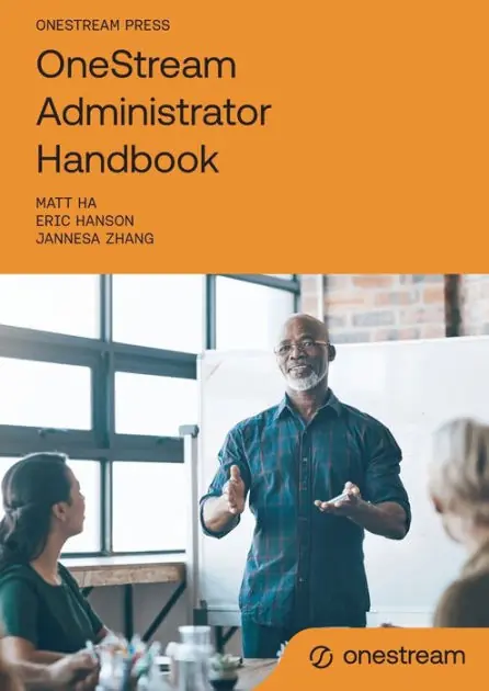 OneStream Administrator Handbook Markdown