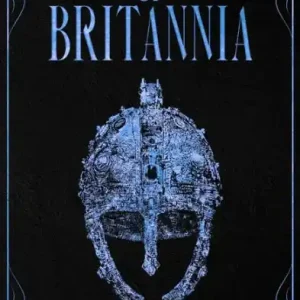 Free Delivery World of Britannia: Historical Companion to the Britannia Series