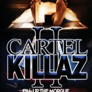 Seasonal Sale Cartel Killaz 2: Fill up the Morgue