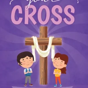Take Up Your Cross: Lenten Bible Stories for Kids Clearance