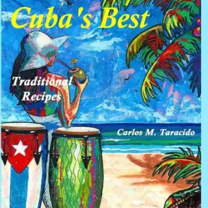 Luxury Cuba's Best, Traditional recipes
