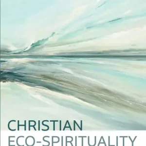 Christian Eco-Spirituality: An Outline Trending