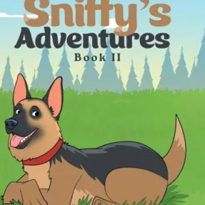 Mr. Sniffy's Adventures: Book II Last Chance